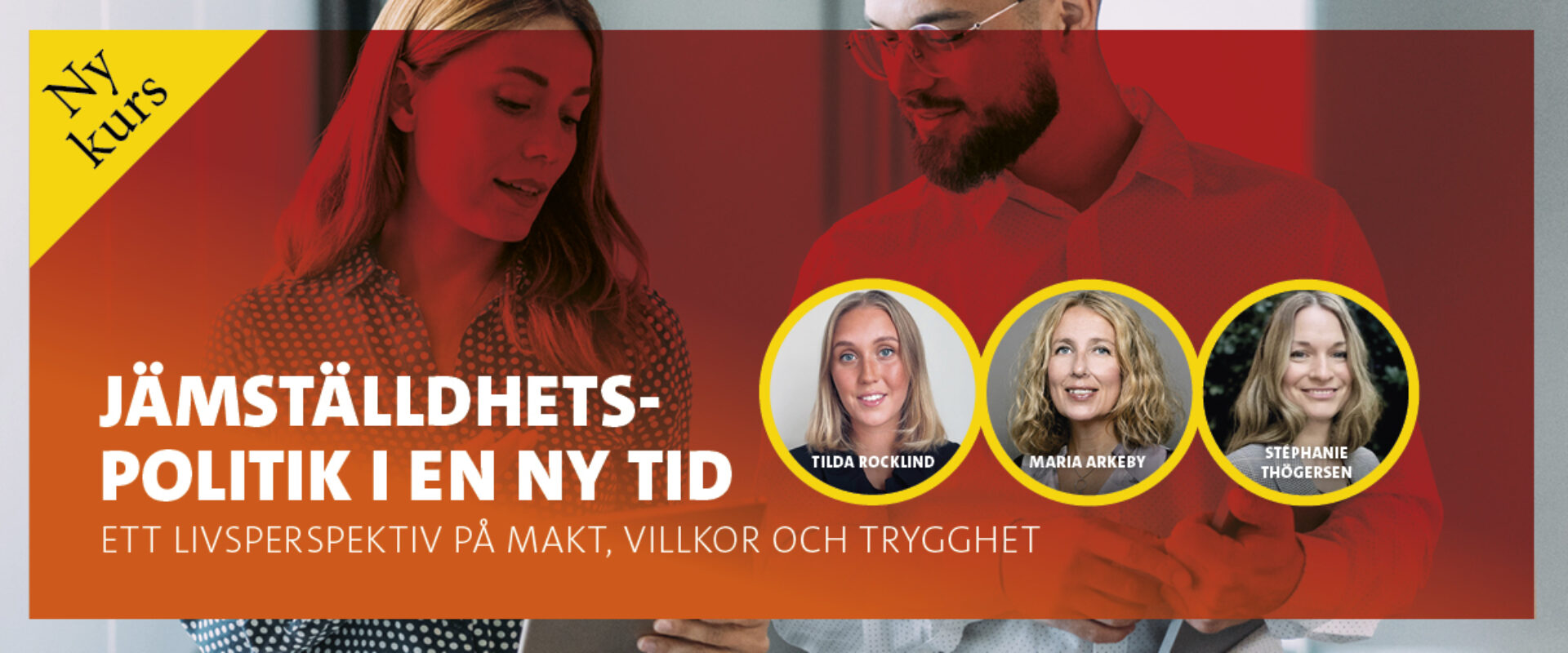 Jämställdhetspolitik i en ny tid – ett livsperspektiv på makt, villkor och trygghet