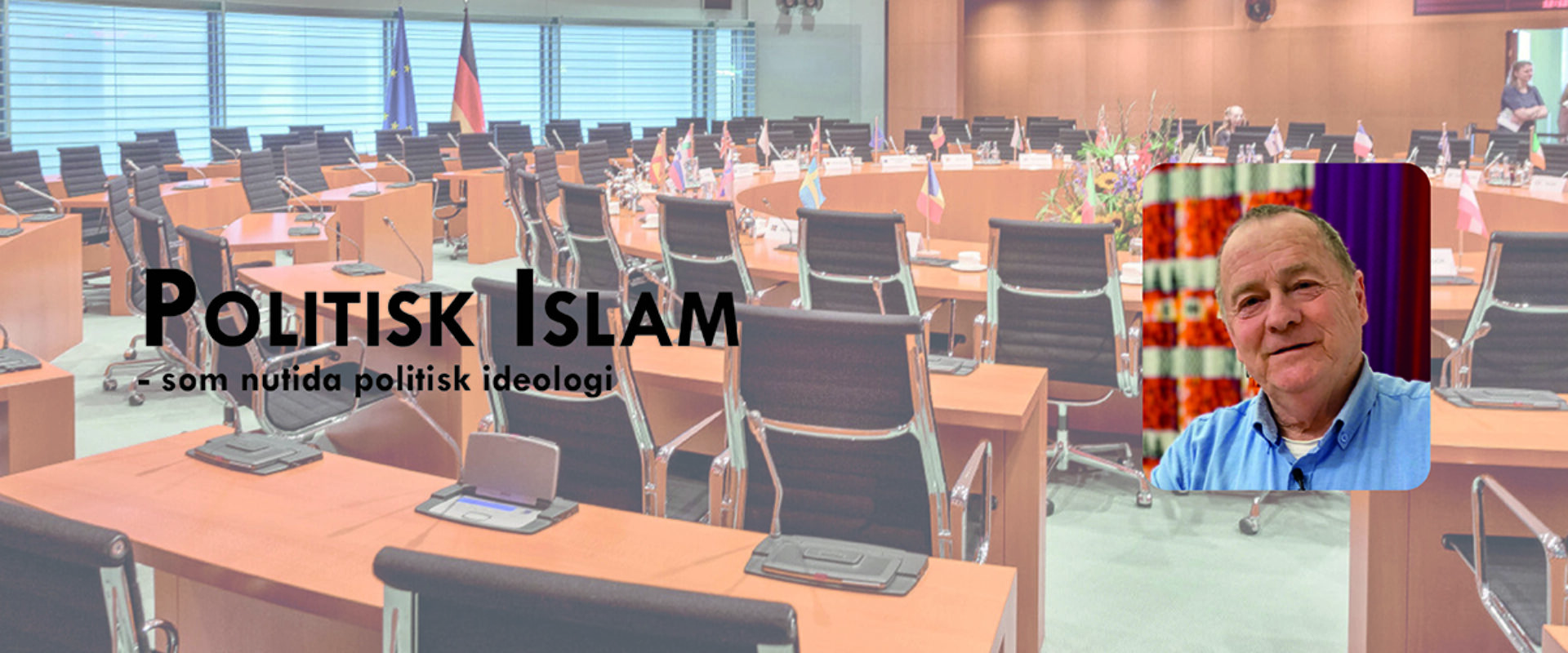 Politisk islam-25 Politisk islam – som nutida politisk ideologi